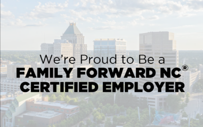 Brady has been Named a Family Forward NC® Certified Employer